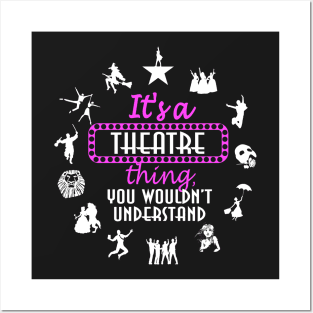 It's a theatre thing! Posters and Art